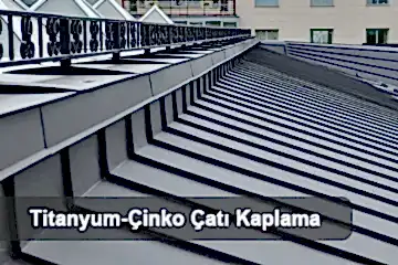Titanyum Çinko Çatı Kaplama